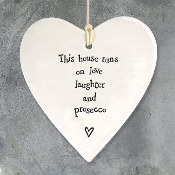 This House Runs On Love, Laughter & Prosecco Hanging Heart