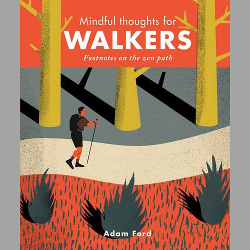 Mindful Thoughts For Walkers