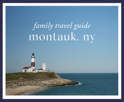 montauk family style guide featuring lighthouse image