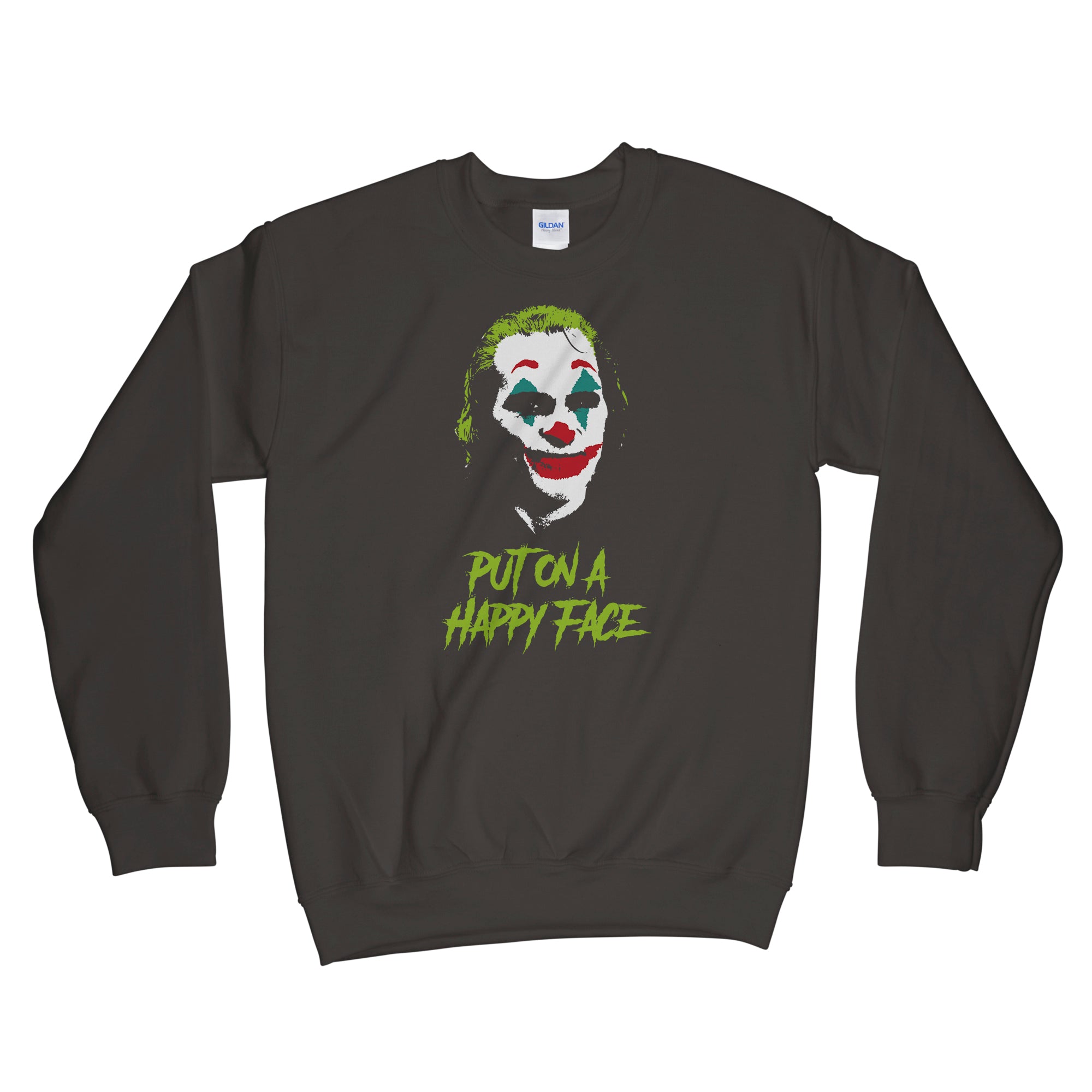 Joker Put on a Happy Face Joker Sweatshirt Joker Joaquin Sweatshirt | eBay