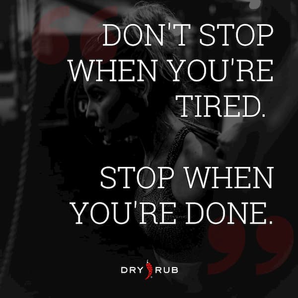 fitness quote - don't stop when tired stop when done