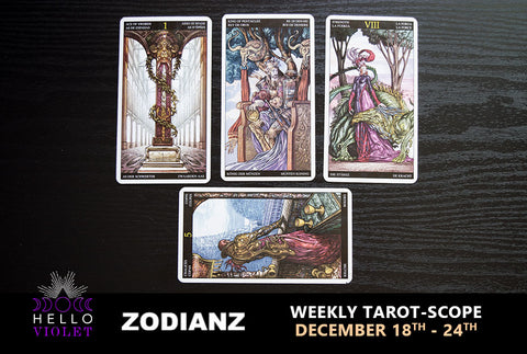 Zodianz December 18 - 24 Weekly Tarot-Scope