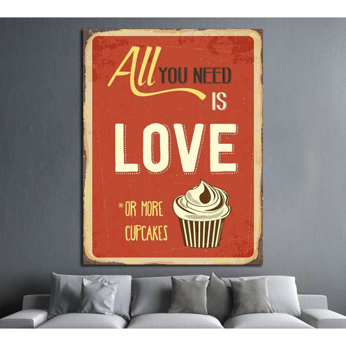 All you need is love or more cupcakes №4555 Ready to Hang Canvas Print