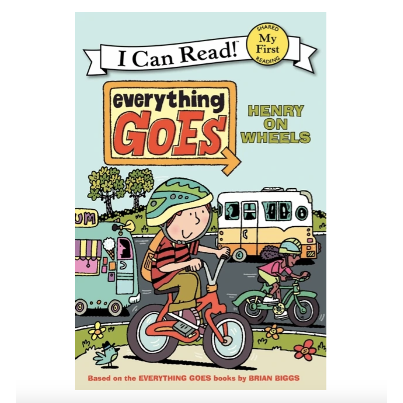 Harper Collins My First I Can Read Everything Goes Henry on Wheels