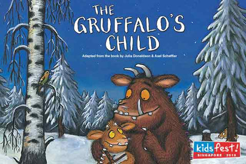 Things to do this Weekend: Immerse in Enchanting Theatre with Your LOs @ KidsFest 2018! - The Gruffalo's Child