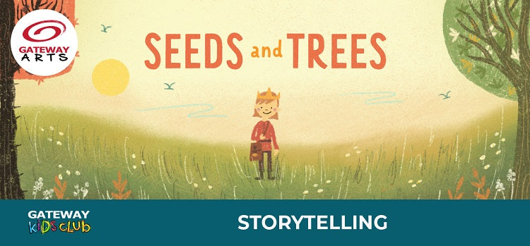 Storytelling Series_Seeds and Trees