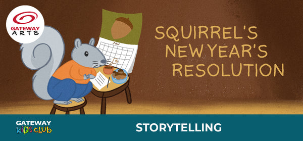 Storytelling Series: Squirrel's New Year's Resolution