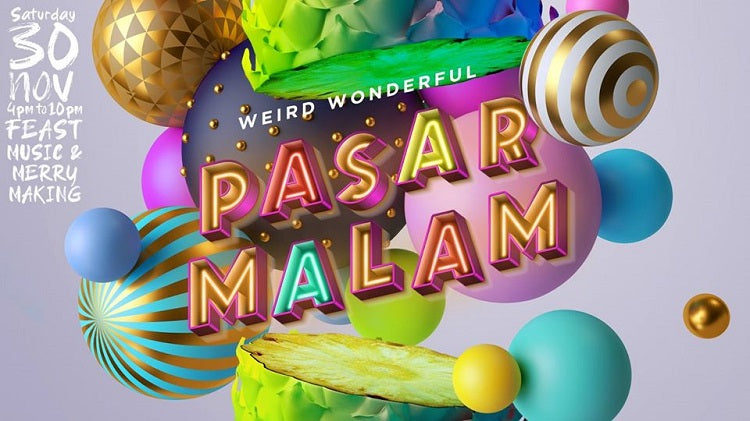 Weird Wonderful Pasar Malam | Open Farm Community