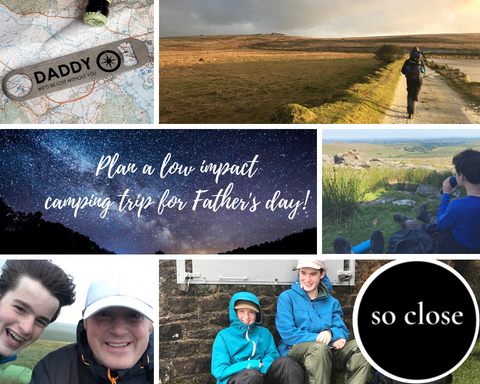 Planning a low impact Father’s day camping trip
