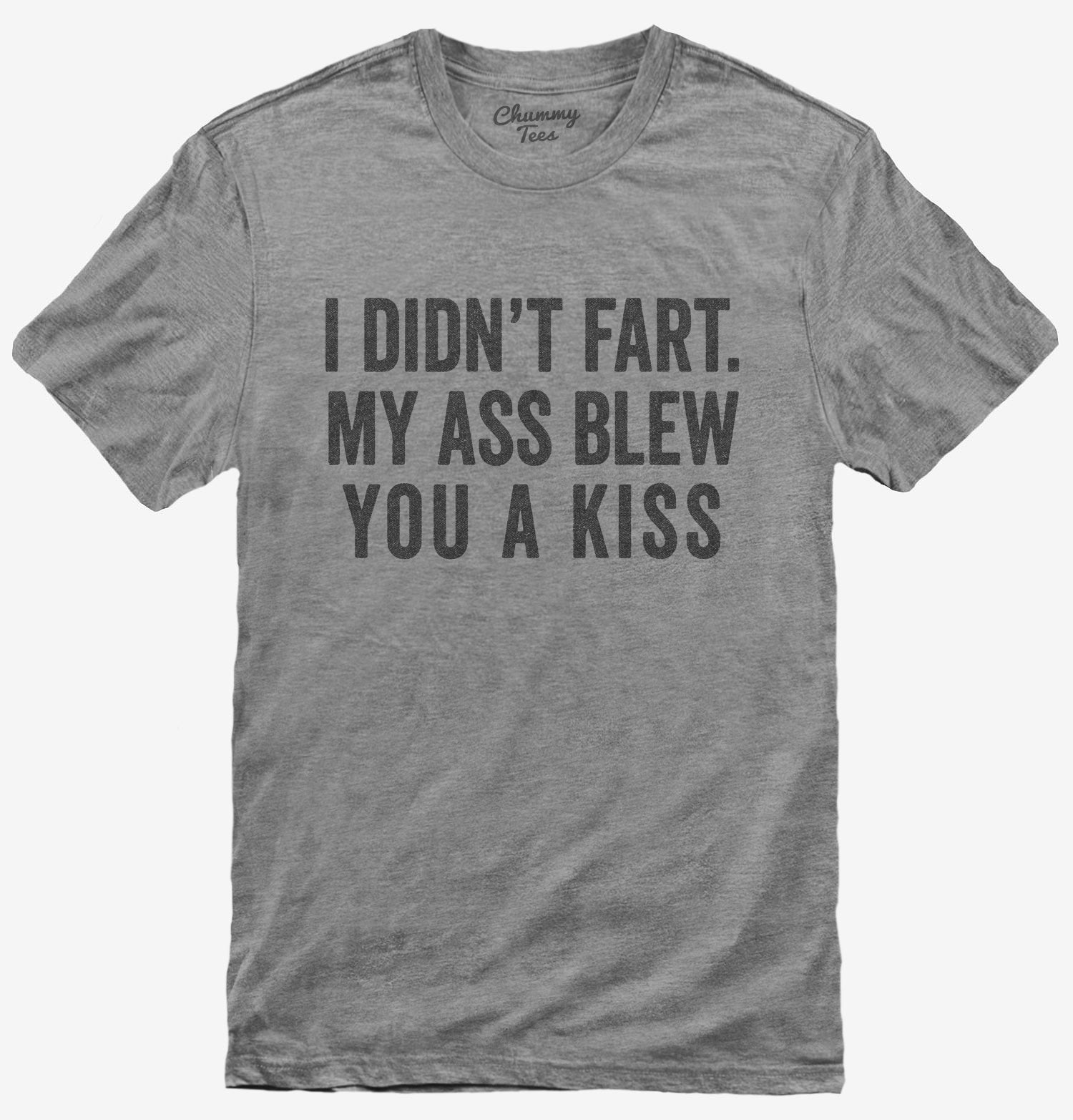  I Don't Fart I Whisper Into My Panties Funny T-Shirt