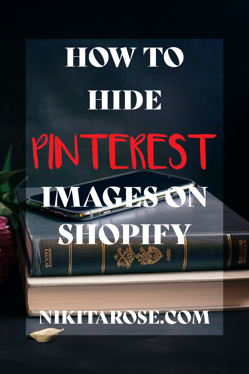 How to add hidden images to your Shopify blog posts to increase Alternative Pins to Pinterest