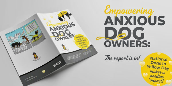 Dogs in yellow - anxious dog report 2022