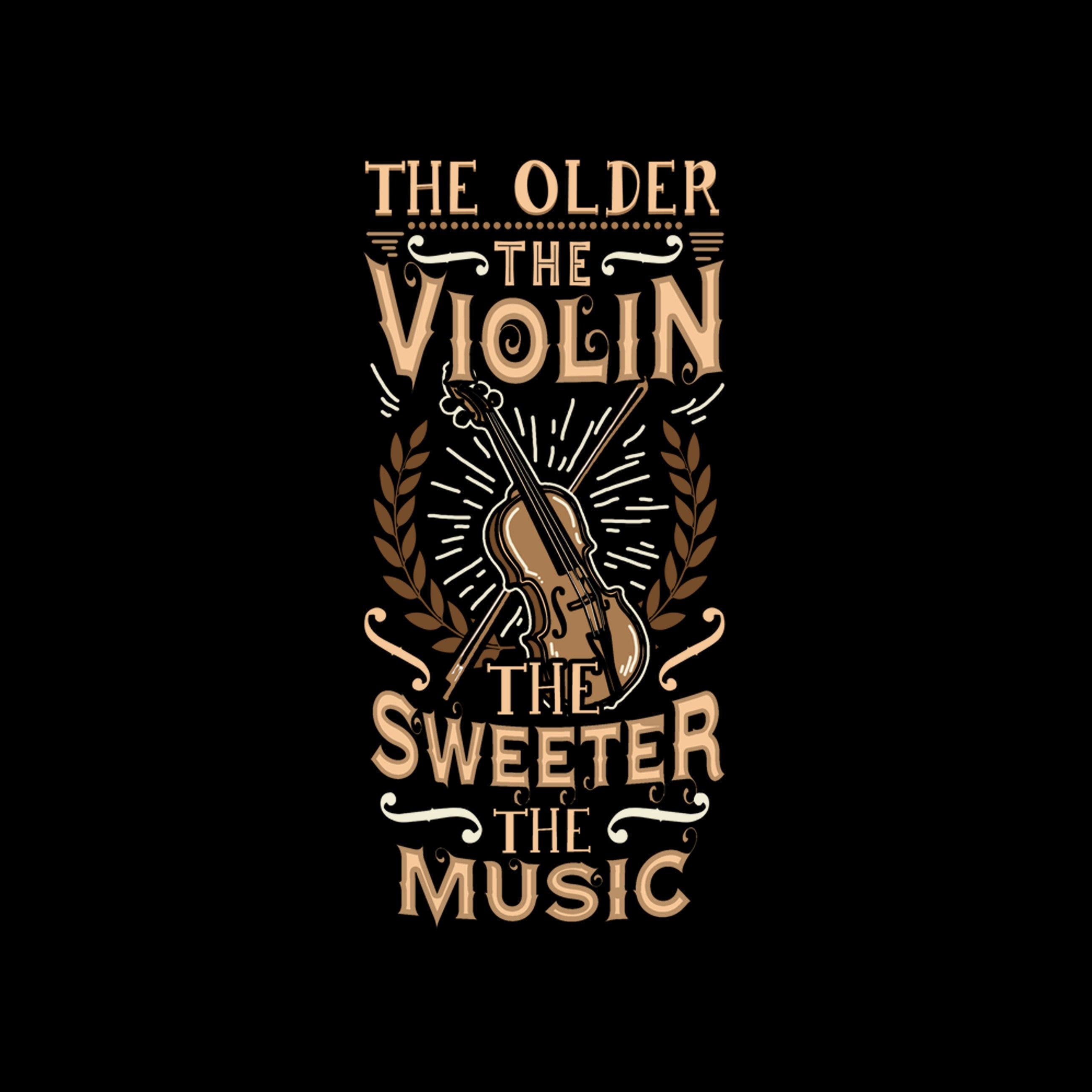 Image result for the older the violin the sweeter the music