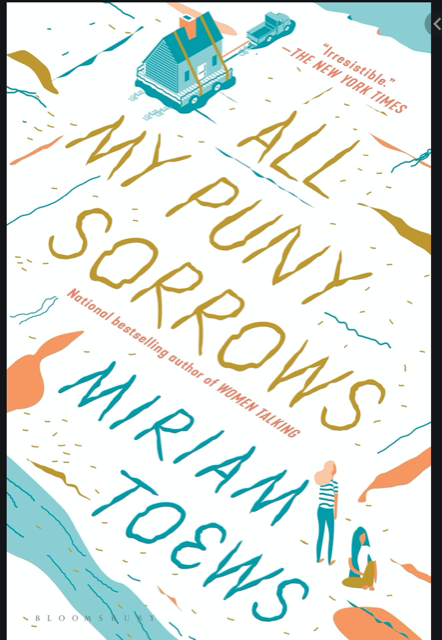 All My Puny Sorrows by Miriam Toews