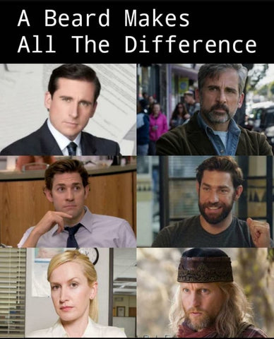 “A beard makes all the difference” Office Quote