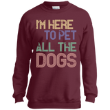 I'm-Here-To-Pet-All-The-Dogs---Cool-Animal-Lover-Gift-YOUTH-Tshirt/LS/Sweatshirt/Hoodie.-PC90Y-Port-and-Co.-Youth-Crewneck-Sweatshirt-Jet-Black-YXS