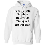 Iäó»am-a-female.-Fe-=-Iron-Male-=-Man-Therefore-I-am-Iron-Man-Pullover-Hoodie-8-oz-Sport-Grey-S-