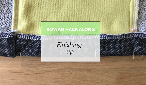 Rowan Hack Along - Finishing up