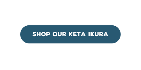 Shop our Keta Ikura