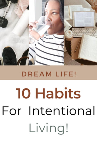10 habits for intentional living 