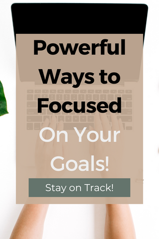 how to stay on track with goals