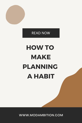 How to Make Planning a Habit