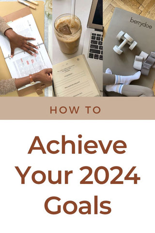 achieve your 2024 goals