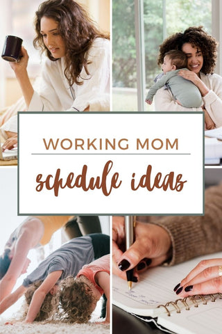 working mom schedule tips