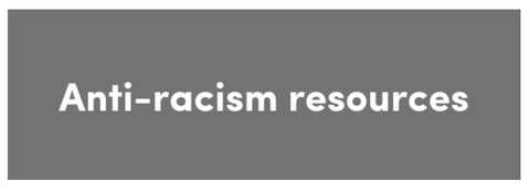 Anti-racism resources