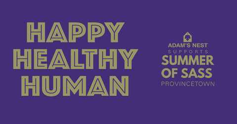 Healthy Happy Human Summer of Sass + Adam's Nest