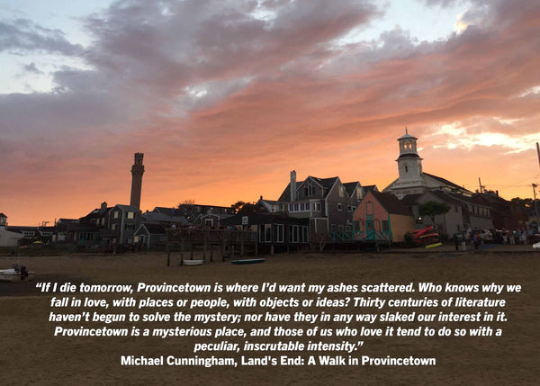 Provincetown Sunset Michael Cunningham quote "land's end: a walk in provincetown"