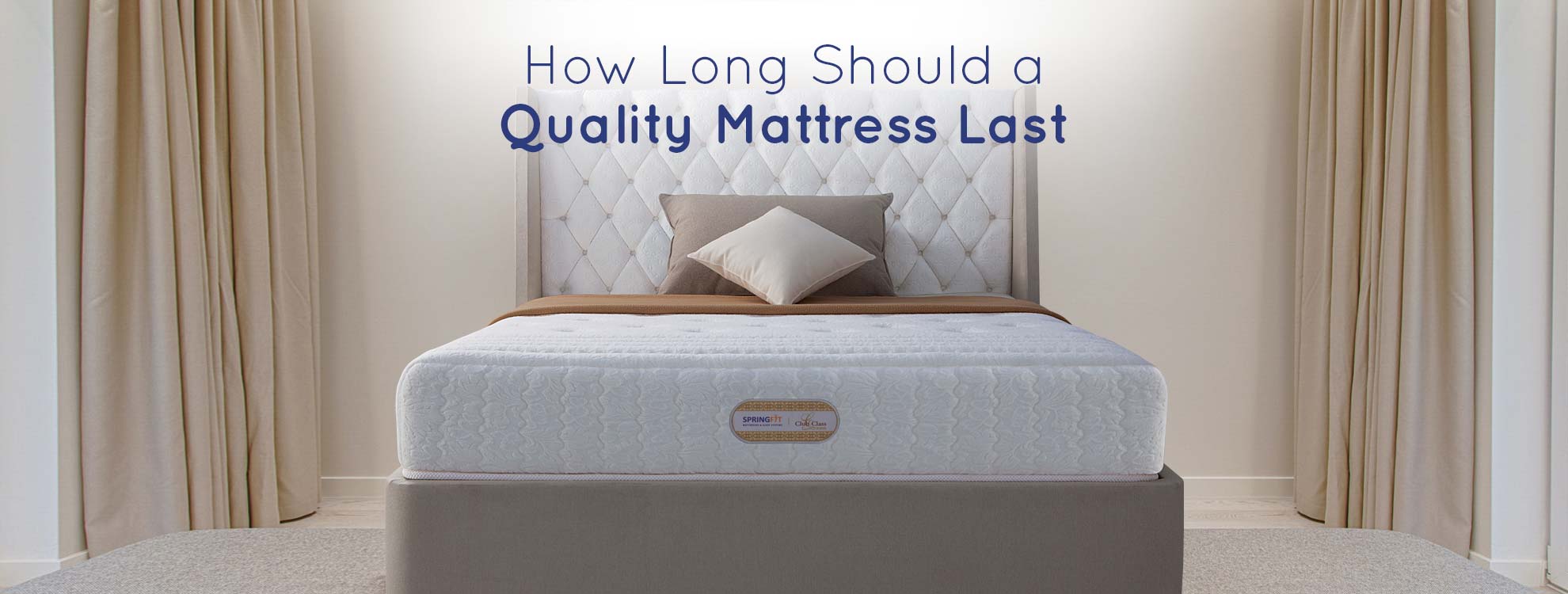 Quality Mattress Last