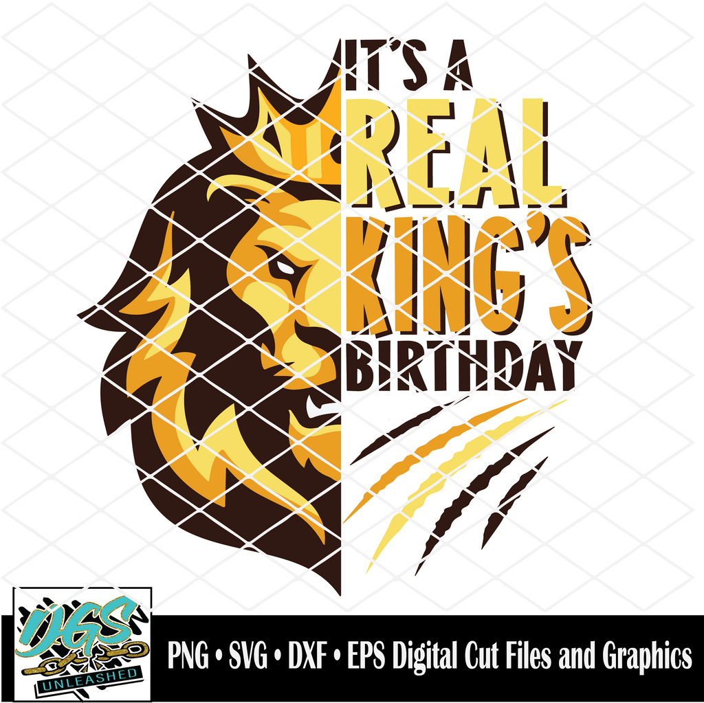 Download A Real King Birthday Svg Dxf Png And Eps Digital Files Da Goodie Shop Unleashed