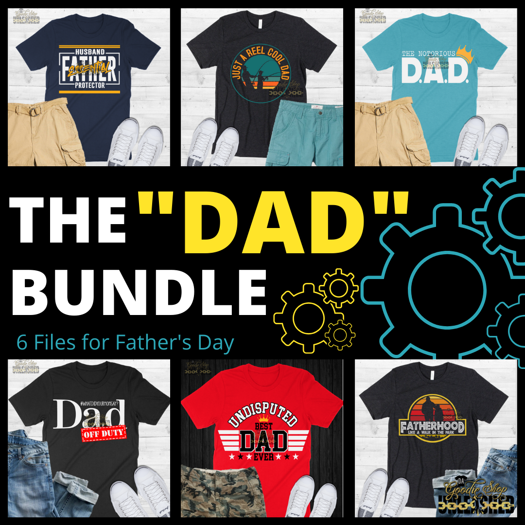 Download Father S Day Bundle Svg Dxf Png And Eps Digital Files Da Goodie Shop Unleashed