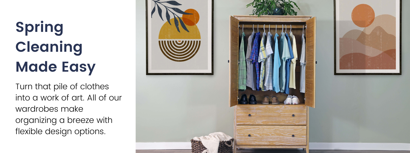 Turn that pile of clothers into a work of art. All of our wardrobes make organizing a breeze with flexible design options.