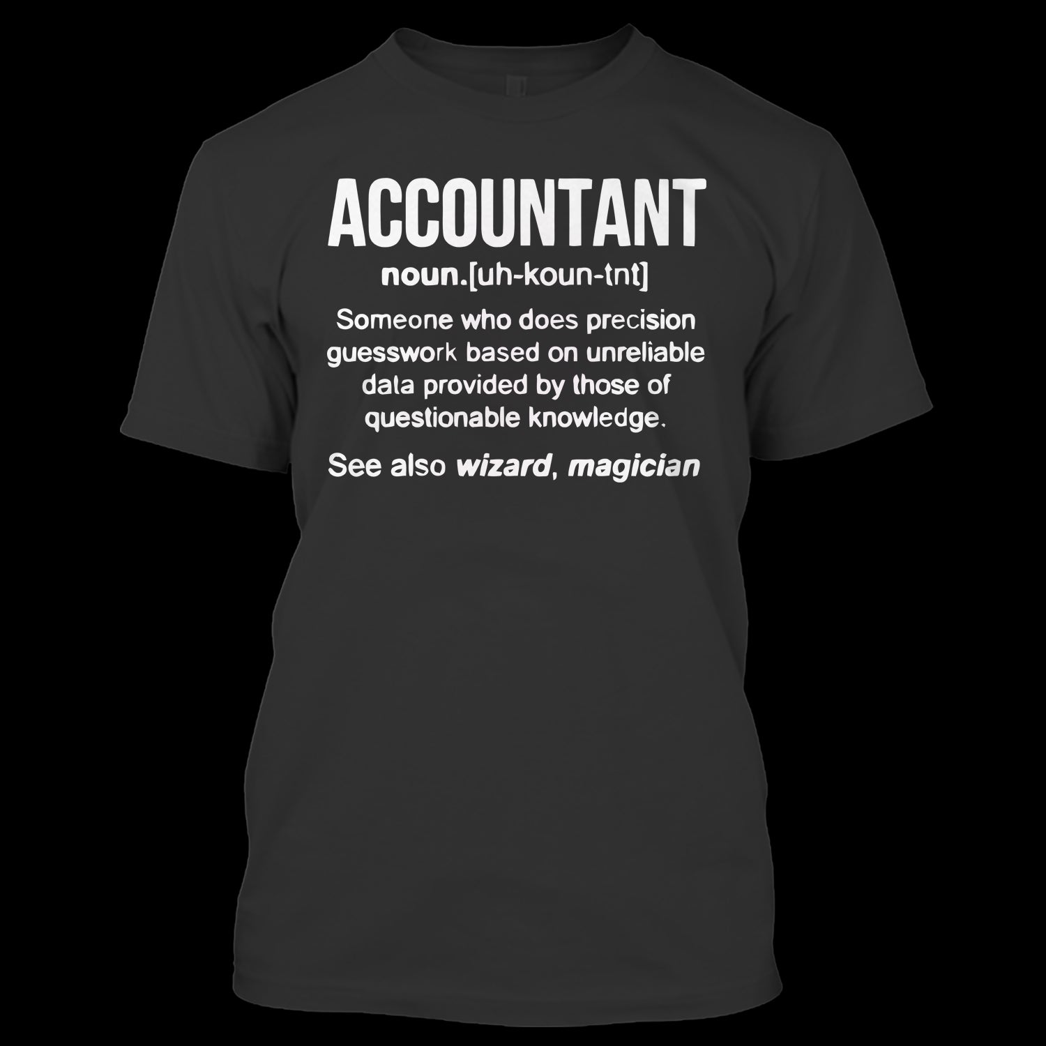 Accountant See Also Wizard Magician T Shirt – Premium Fan Store