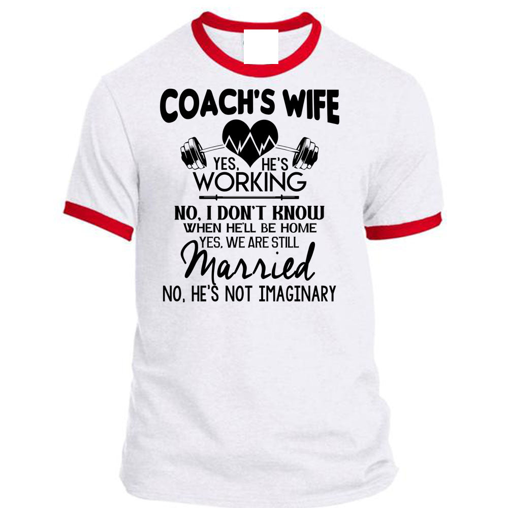Coach's Wife He's Working T Shirt, I Love Coach T Shirt, Awesome T-Shi –  Premium Fan Store