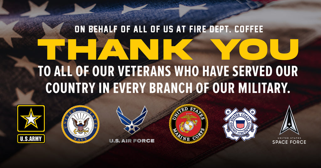 Fire Dept. Coffee Salutes Our Heroes on Veterans Day