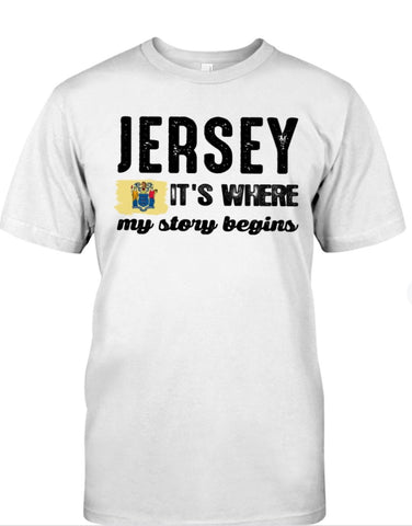 Jersey. It’s where my story began T-shirt