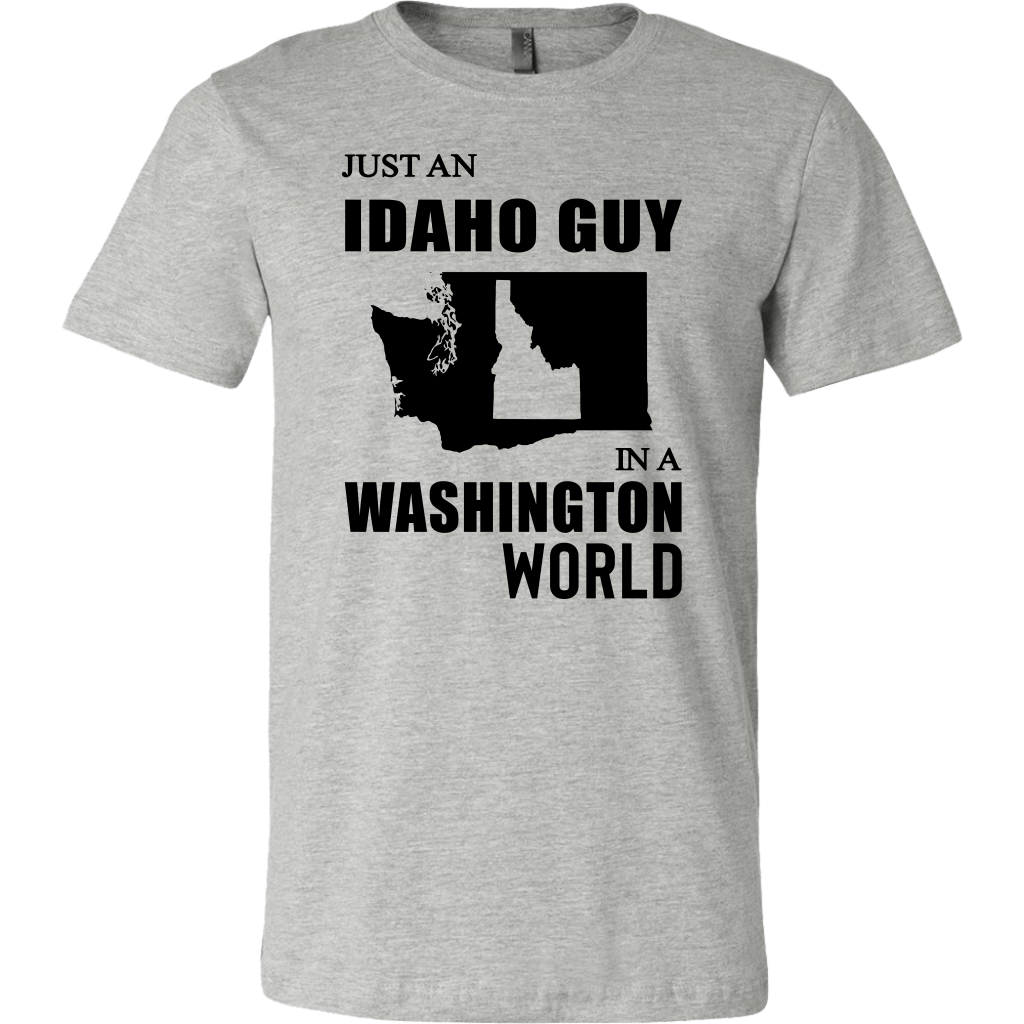 Just An Idaho Guy In A Washington World Sweatshirt