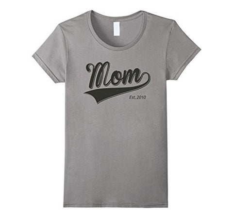 Mom Est. 2010 Mothers Day Gift for Moms T-shirt
