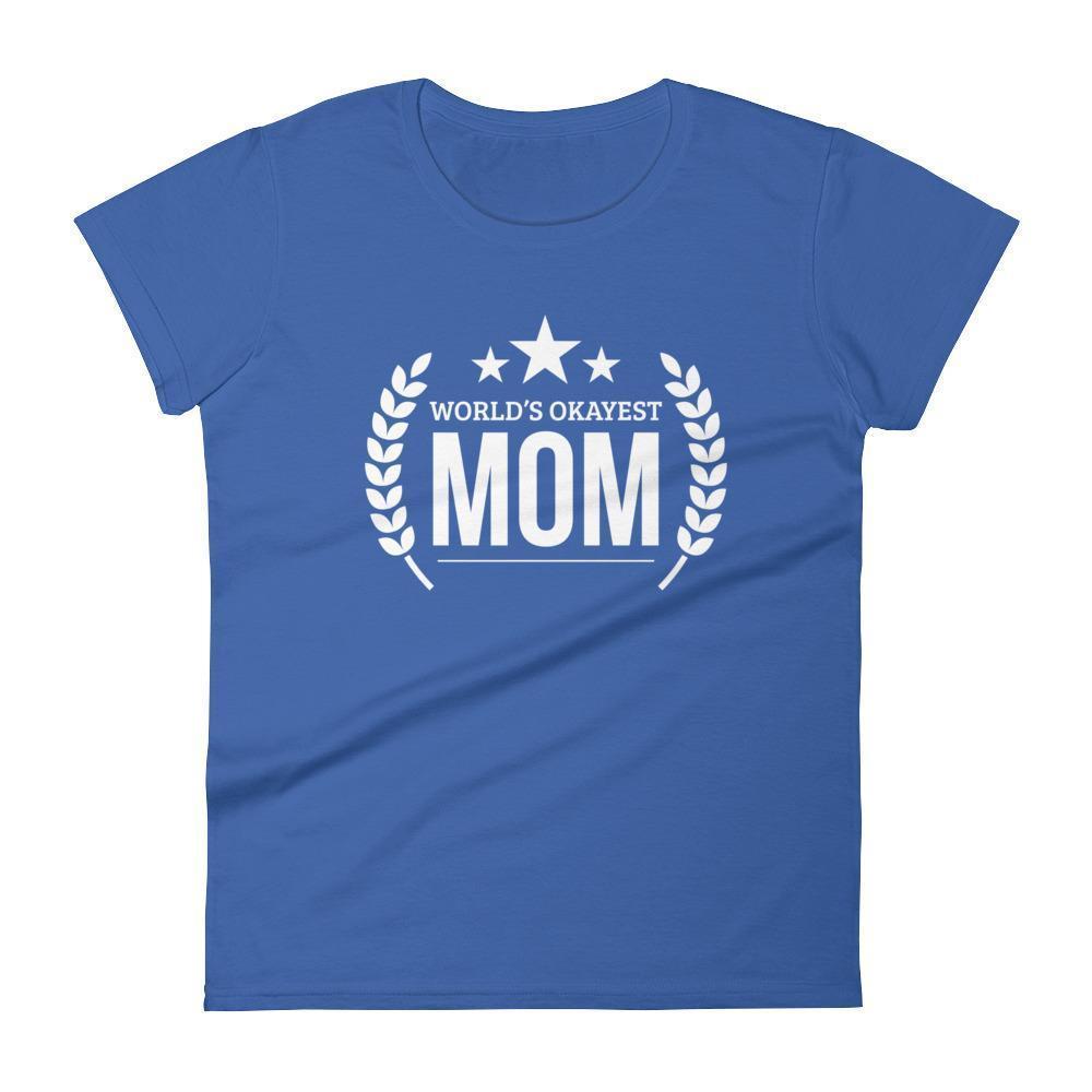 Download World S Okayest Mom Tshirt Gift Ideas For Mom Birthday Beldisegno