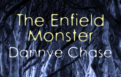 The Enfield Monster by Dannye Chase for Improbable Press