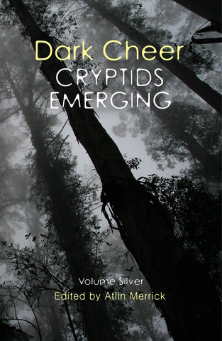 Dark Cheer Cryptids Emerging Volume Silver from Improbable Press