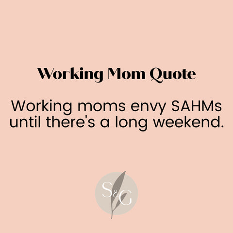 Working Mom Quote for Inspiration