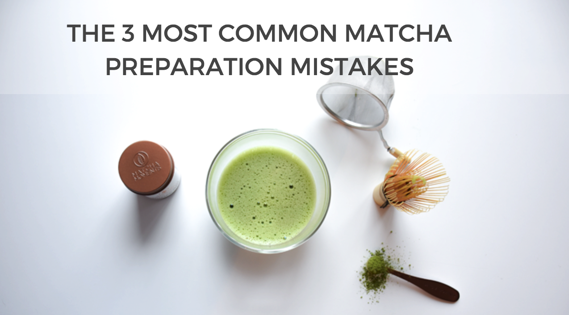 Top 3 errors for matcha preparation