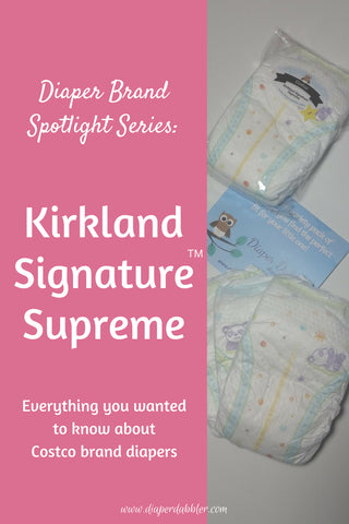 Diaper Brand Spotlight Series: Kirkland Signature Supreme - Diaper Dabbler