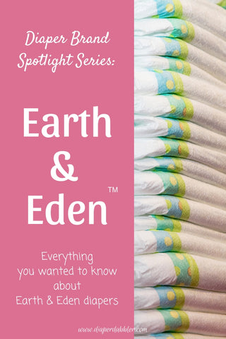 Diaper Brand Spotlight Series: Earth & Eden