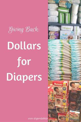 Giving Back: Dollars For Diapers - Diaper Dabbler