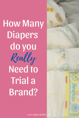 How Many Diapers do you Really Need to Trial a Brand?